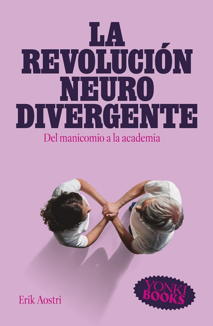 La revolución neurodivergente | 9788412943849 | Aostri, Erik