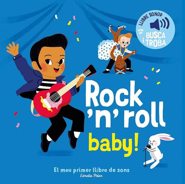 Rock 'n' roll baby! El meu primer llibre de sons | 9791387519889 | Fouquier, Elsa