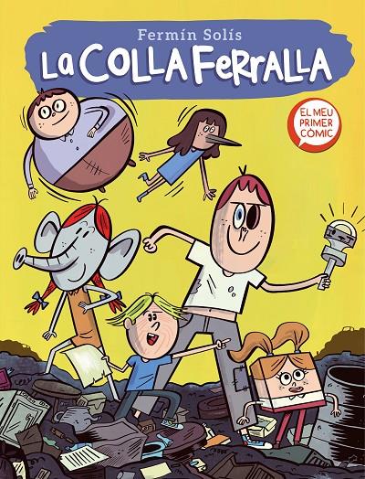 La colla ferralla 1.  | 9788448857639 | Solís, Fermín