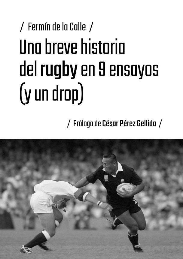 Una breve historia del rugby en 9 ensayos (y un drop) | 9791387753917 | de la Calle, Fermín