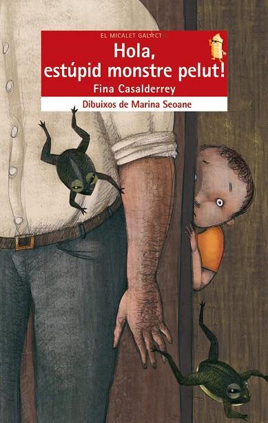 Hola, estúpid monstre pelut! | 9788498243680 | Casalderrey Fraga, Fina