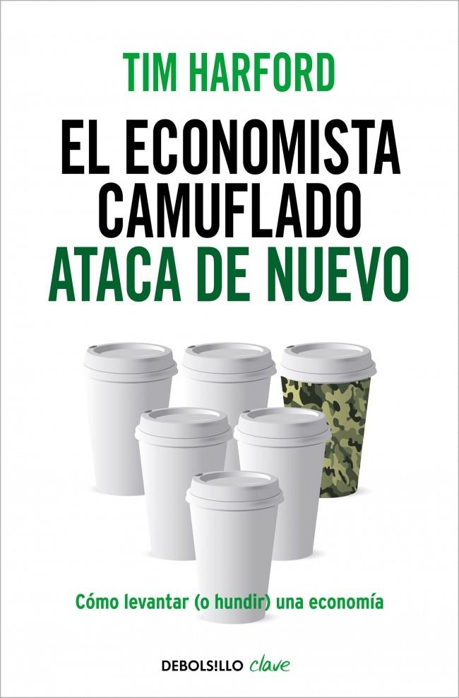 El economista camuflado ataca de nuevo | 9788490625866 | Harford, Tim