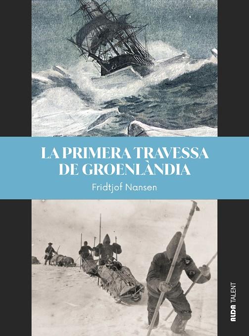 La primera travessa de Groenlàndia | 9788410123397 | Nansen, Fridtjof