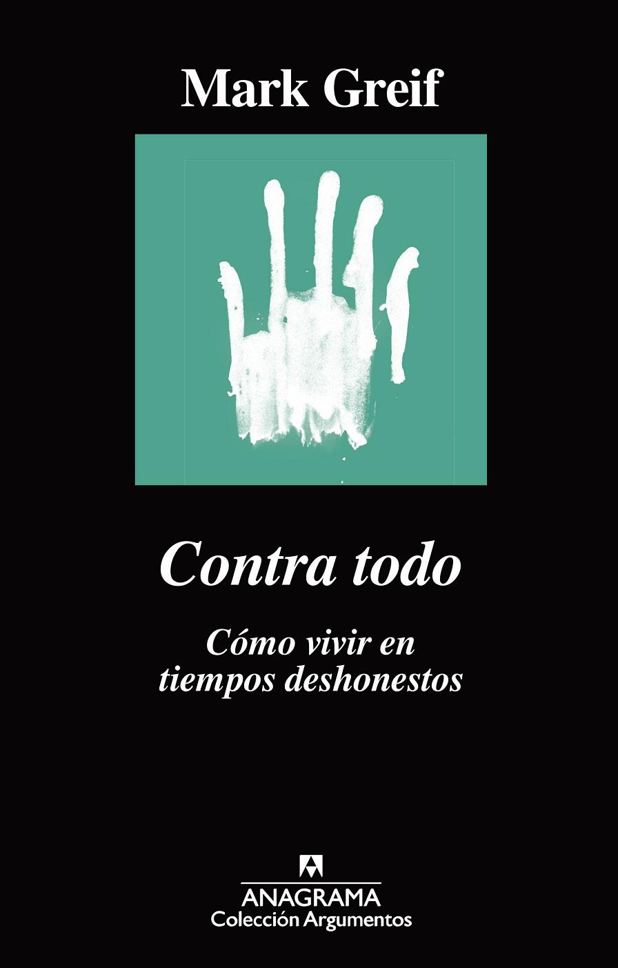 Contra todo | 9788433964182 | Mark Greif