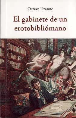 El gabinete de un erotobibliómano | 9788497169707 | Octave Uzanne