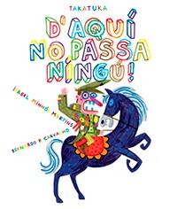 D'aquí no passa ningú! | 9788416003761 | Minhós Martins, Isabel