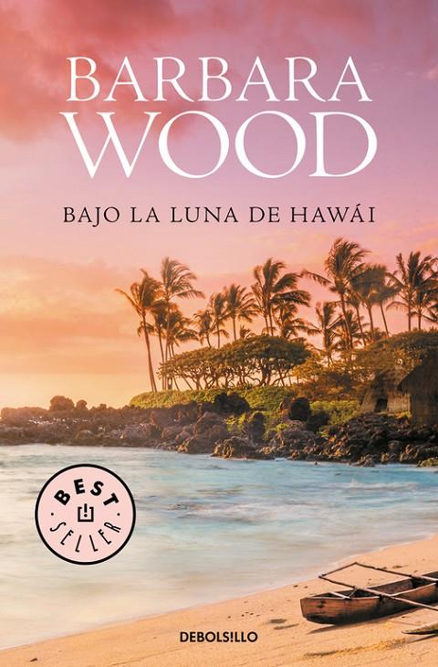 Bajo la luna de Hawái | 9788466334860 | Barbara Wood