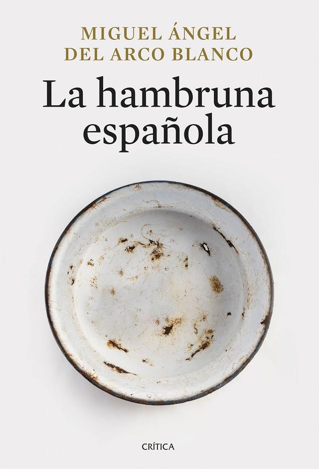 La hambruna española | 9788491998013 | Arco Blanco, Miguel Ángel del