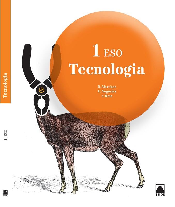 Tecnologia 1r ESO | 9788430790920 | Martínez López, Ramón / Resa i Blanquez, Sergi / Nogueira Rodríguez, Ernesto