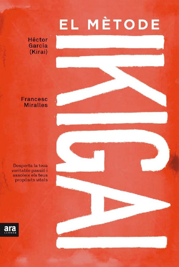 El mètode ikigai | 9788416915361 | Miralles Contijoch, Francesc / García Puigcerver, Héctor
