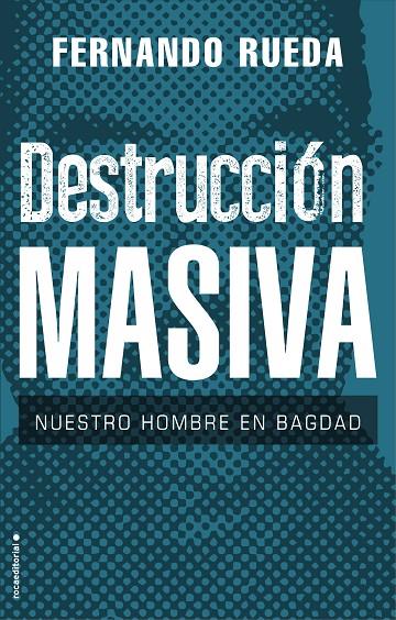 Destrucción masiva | 9788417805708 | Fernando Rueda