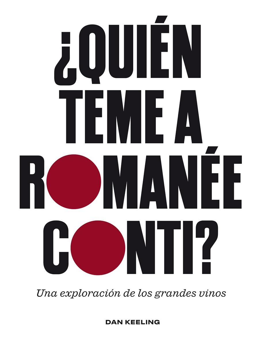 ¿Quién teme a Romanée-Conti? | 9788419043689 | Keeling, Dan