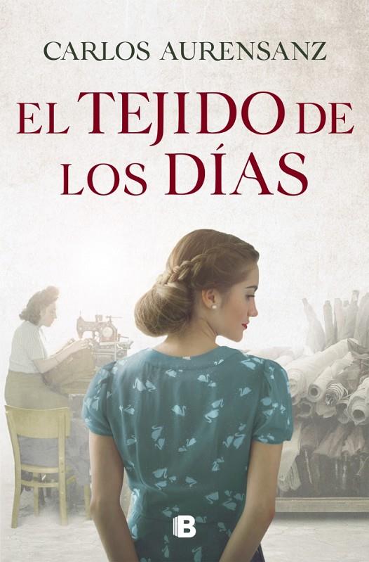 El tejido de los días | 9788466677769 | Aurensanz, Carlos