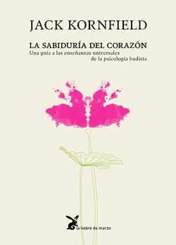 La sabiduria del corazón | 9788492470105 | Kornfield, Jack