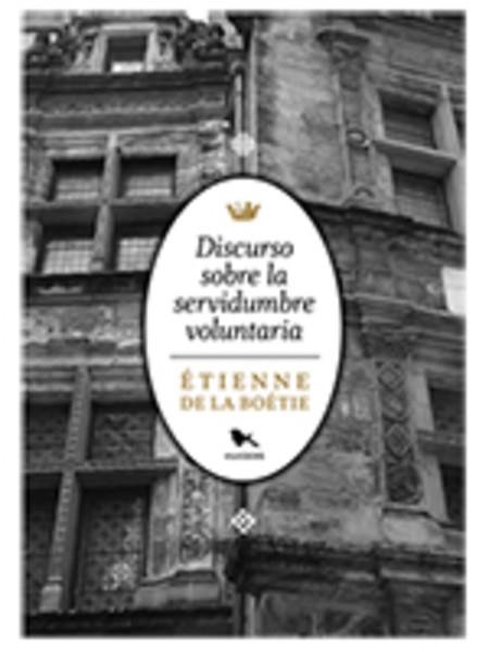 Discurso sobre la servidumbre voluntaria | 9789568935085 | de La Boétie, Étienne