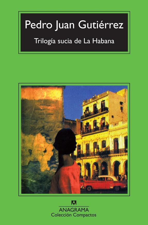 Trilogía sucia de La Habana | 9788433976895 | Pedro Juan Gutiérrez
