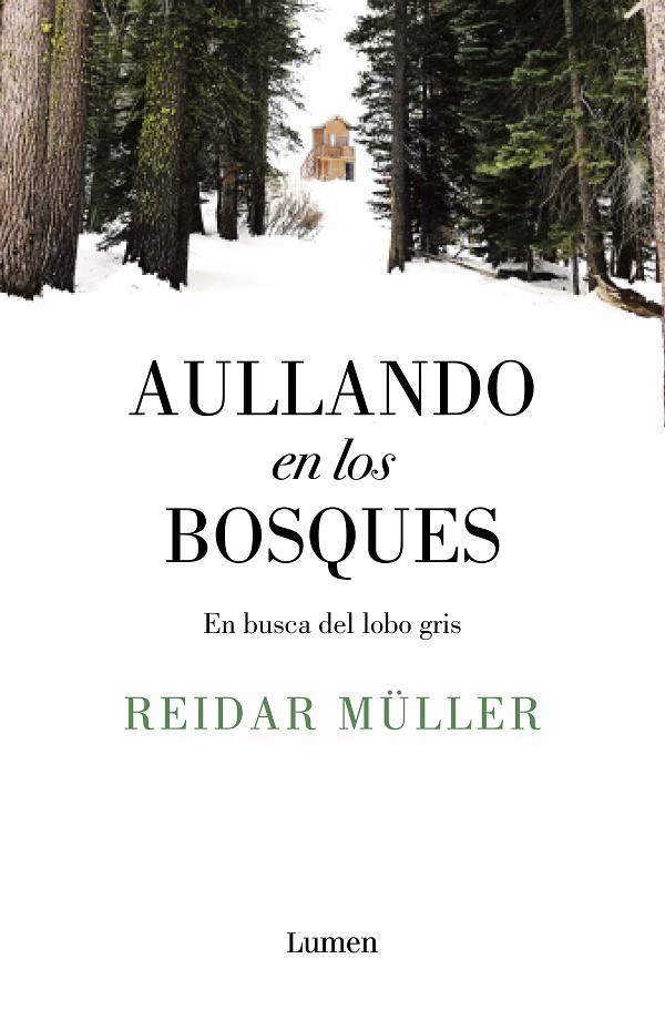 Aullando en los bosques | 9788426406996 | Reidar Müller