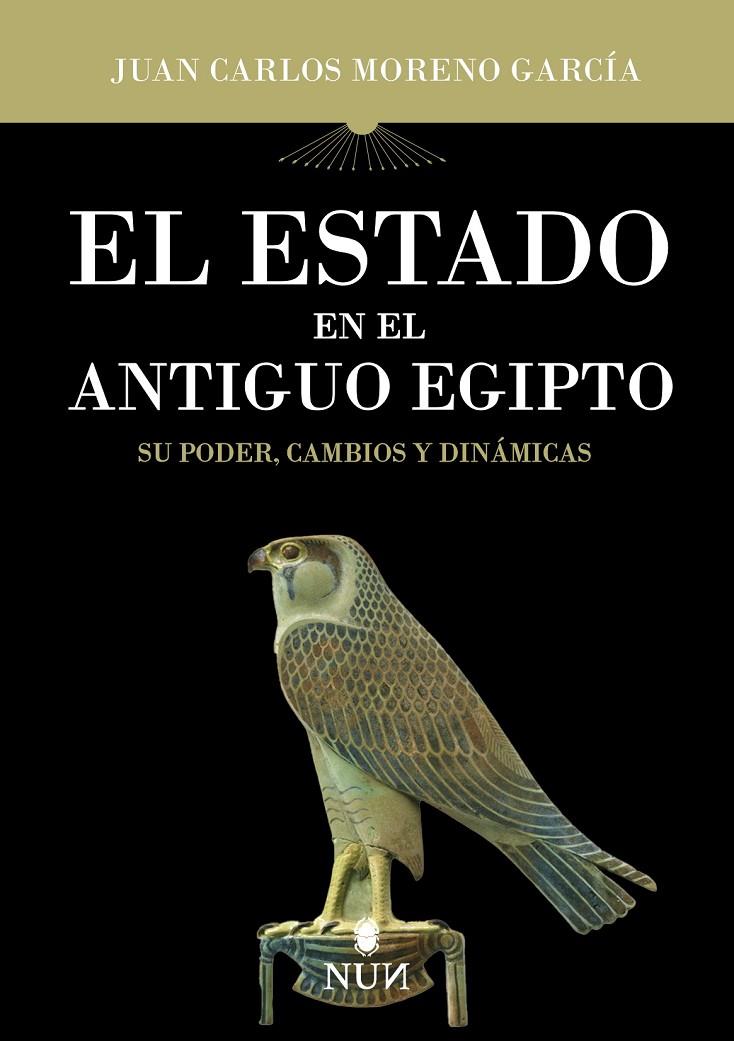 El Estado en el Antiguo Egipto | 9788410199248 | Juan Carlos Moreno García