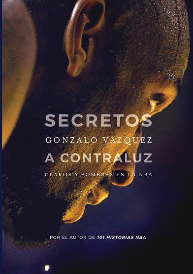 Secretos a contraluz | 9788415448174 | Gonzalo Vázquez