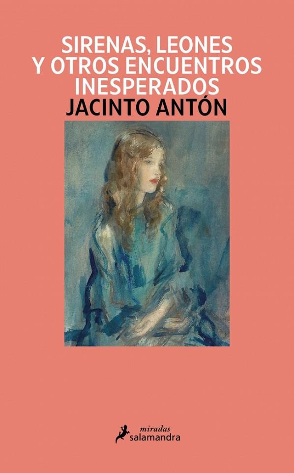 Sirenas, leones y otros encuentros inesperados | 9791387640897 | Antón, Jacinto