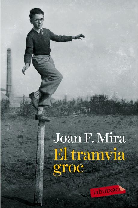 El tramvia groc | 9788499309330 | Joan F. Mira
