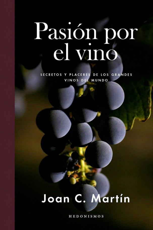 Pasión por el vino | 9788415070887 | Joan C. Martín