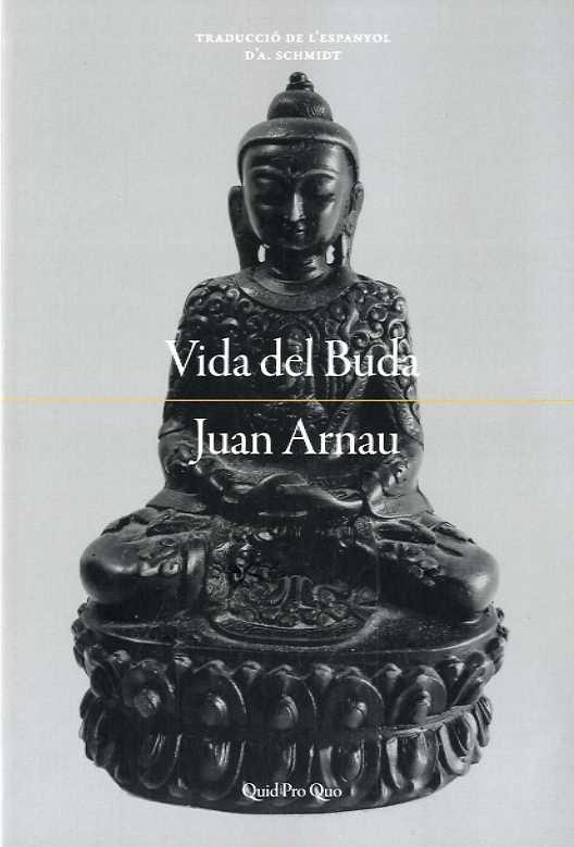 Vida de Buda | 9788417410216 | Juan Arnau