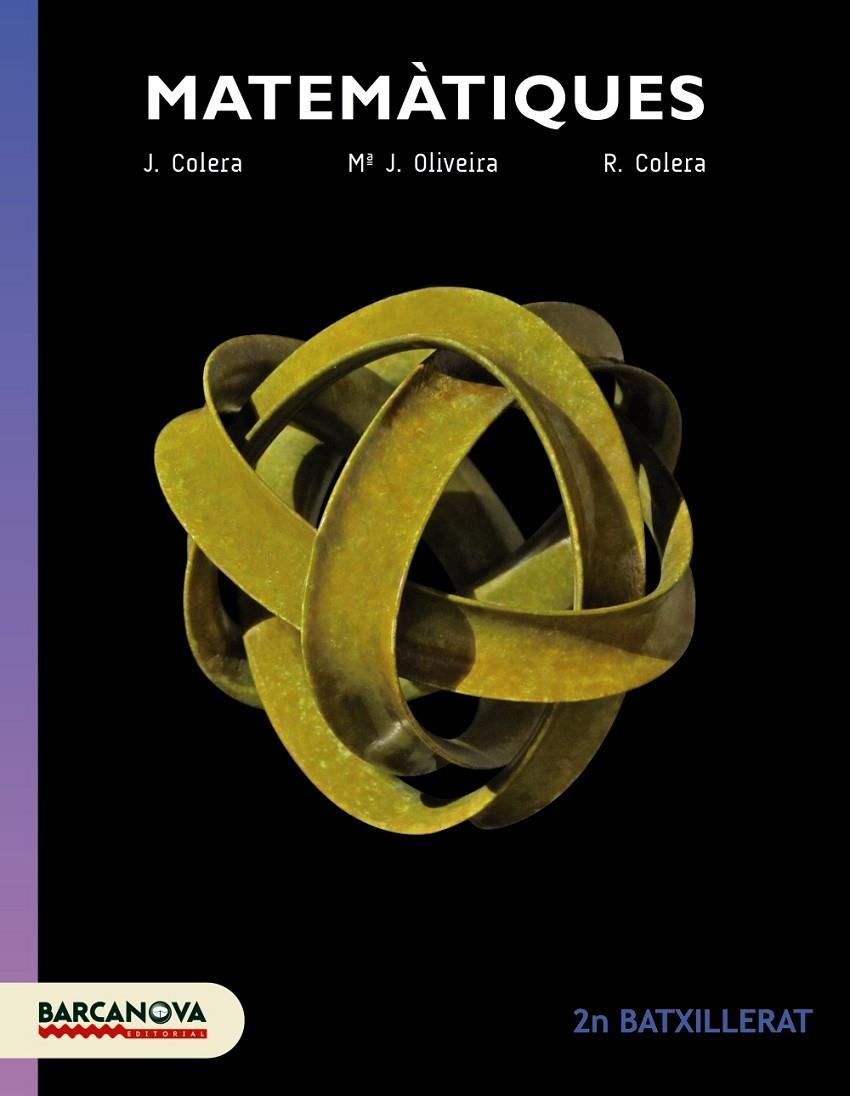 Matemàtiques 2n Batxillerat. Llibre de l'alumne | 9788448941864 | Colera, J. / Oliveira, Mª.J. / Colera, R