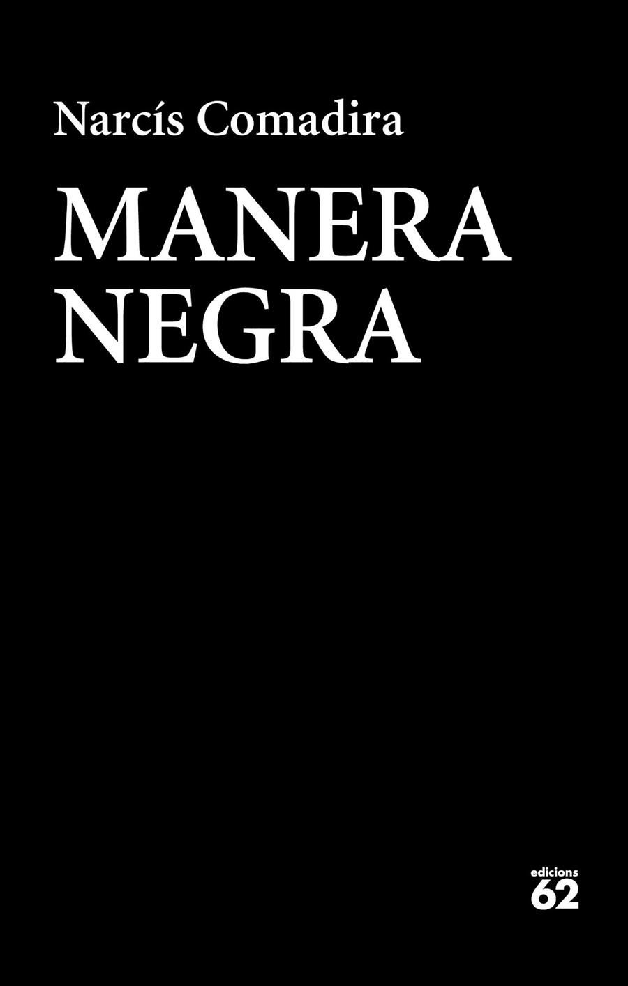 Manera negra | 9788429776409 | Narcís Comadira