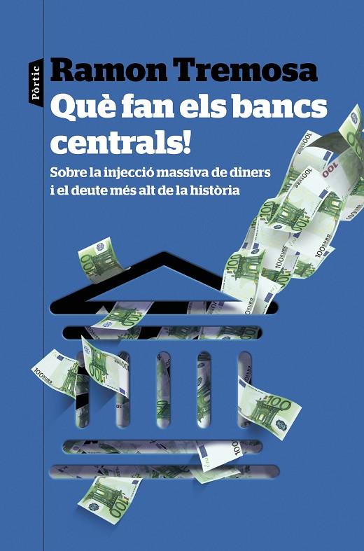 Què fan els bancs centrals! | 9788498094541 | Ramon Tremosa