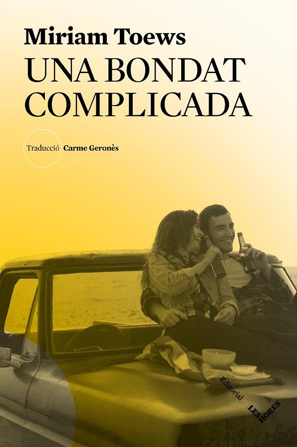 Una bondat complicada | 9788412168686 | Miriam Toews