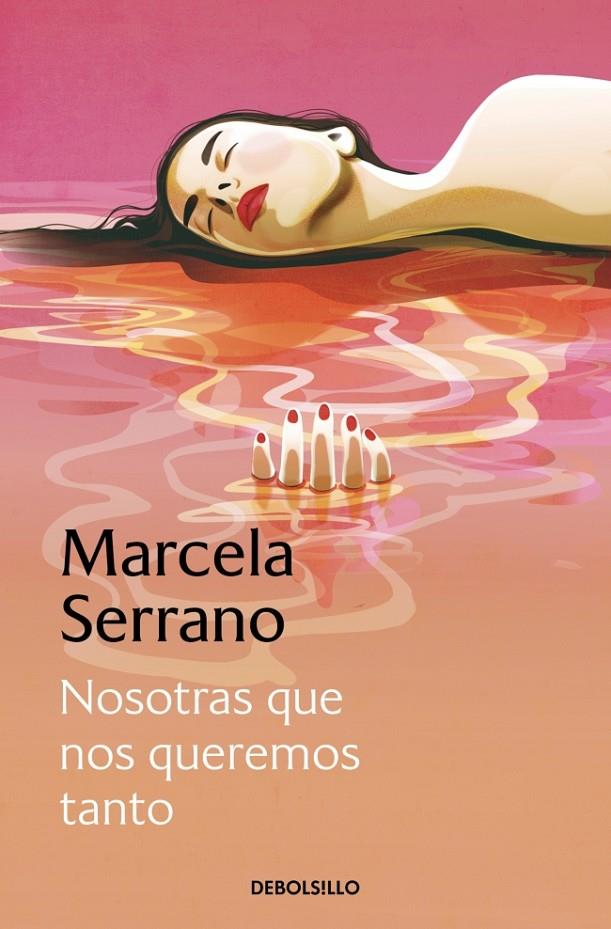 Nosotras que nos queremos tanto | 9788466360791 | Serrano, Marcela