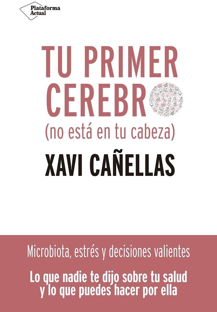 Tu primer cerebro | 9788418285370 | Xavi Cañellas