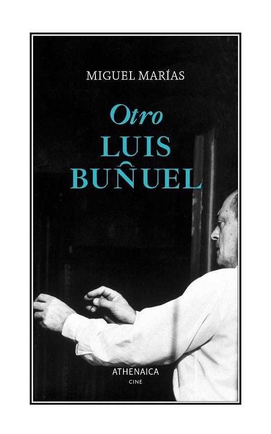 Otro Luis Buñuel | 9788419874597 | Marías Franco, Miguel