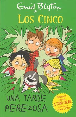 Los Cinco. Una tarde perezosa | 9788426140951 | Enid Blyton