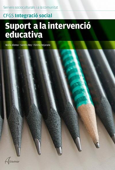 Suport a la intervenció educativa | 9788415309994 | M. Alonso, S. Rey, F. Bejerano