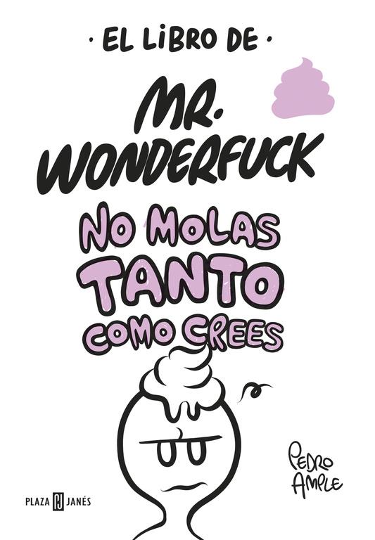 El libro de Mr. Wonderfuck | 9788401017629 | Pedro Ample