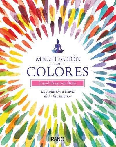 Meditación con colores | 9788479539566 | KRAAZ VON ROHR, INGRID