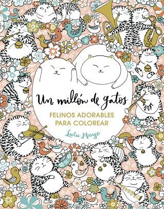 Un millón de gatos | 9788401017919 | Mayo, Lulu