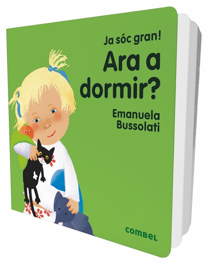 ja sóc gran! Ara a dormir? | 9788491011347 | Bussolati, Emanuela Maria