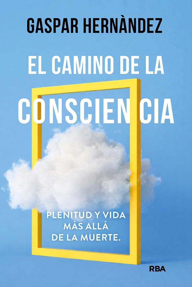El camino de la consciencia | 9788410988873 | Hernàndez, Gaspar