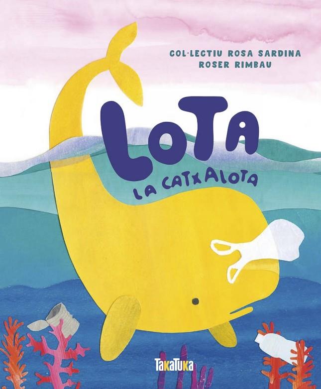 Lota la catxalota | 9788417383541 | Rimbau, Roser