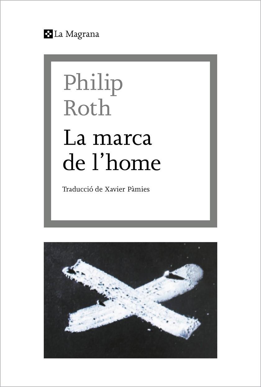 La marca de l'home | 9788412425369 | Roth, Philip