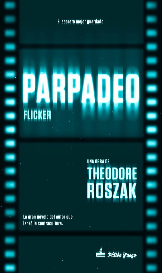 Parpadeo | 9788494613166 | Theodore Roszak