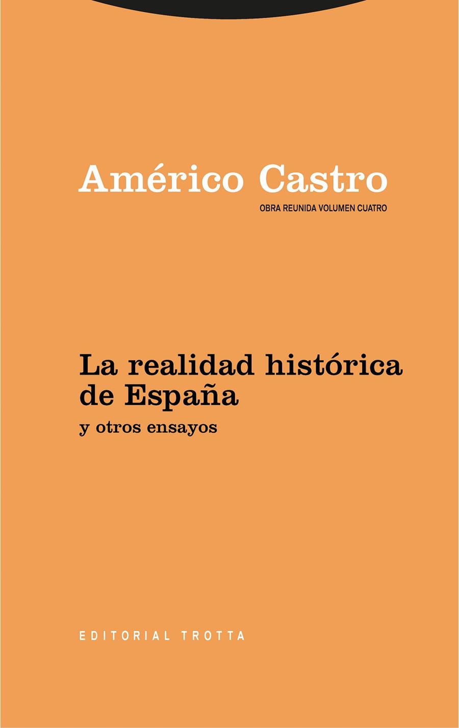 La realidad histórica de España y otros ensayos | 9788498797558 | Castro, Américo