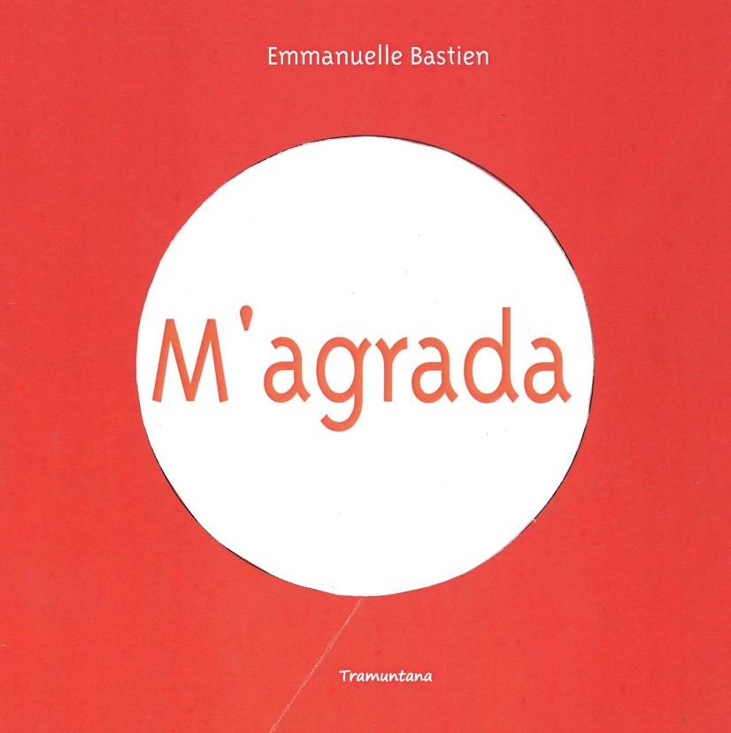 M agrada | 9788416578351 | Bastien Bastien, Emmanuelle