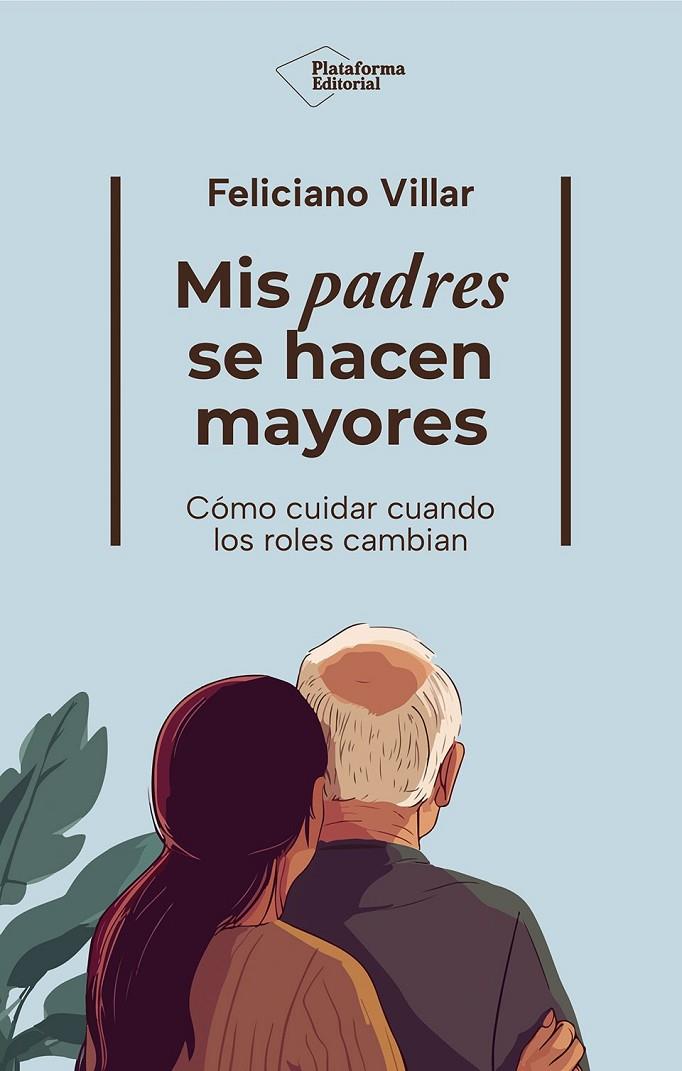 Mis padres se hacen mayores | 9791388080401 | Villar, Feliciano
