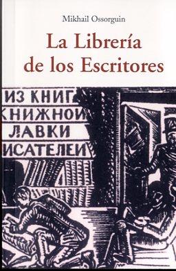 La Librería de los Escritores | 9788497168731 | Ossorguin, Mikhail