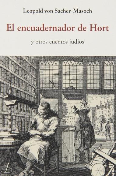 El encuadernador de Hort | 9788497168434 | VON SACHER-MASOCH, L.