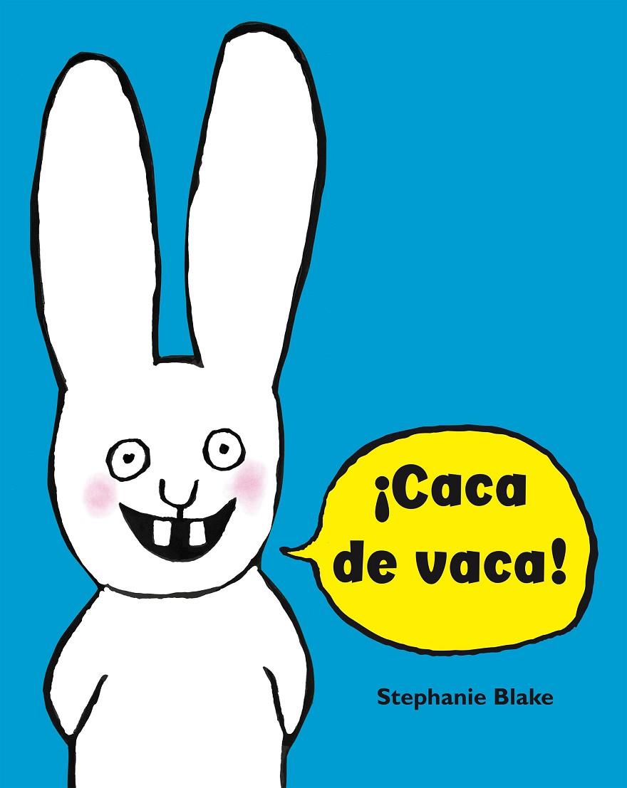 ¡Caca de vaca! | 9788448852634 | Blake, Stéphanie
